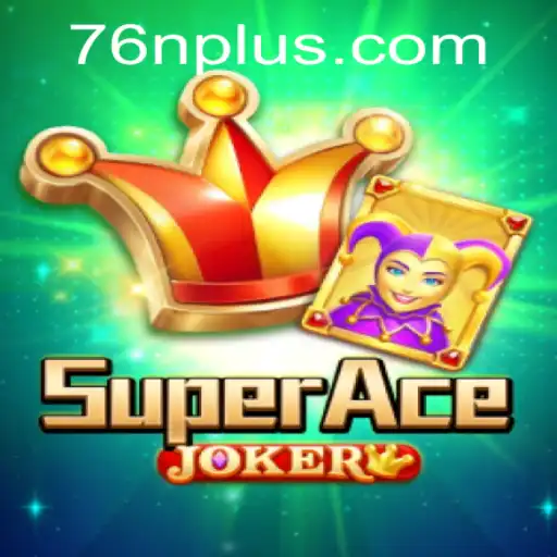 Descubra SuperAceJoker: O Novo Fenômeno dos Jogos de Cartas com 76 N